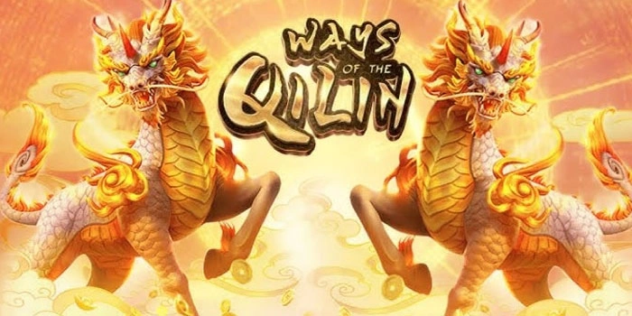 Strategi Slot Ways Of The Qilin Aman Untuk Mengincar Kemenangan