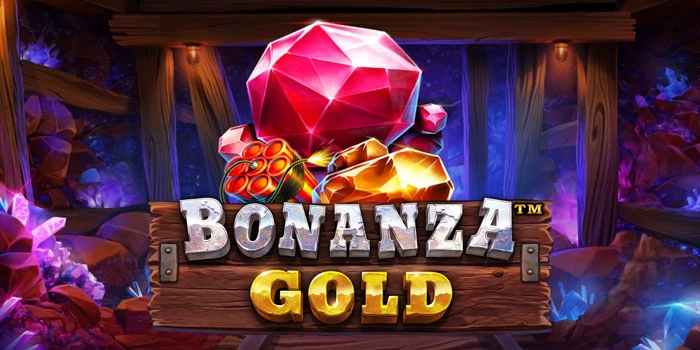 Cara Mudah Dapatkan Jackpot Slot Bonanza Gold Besar