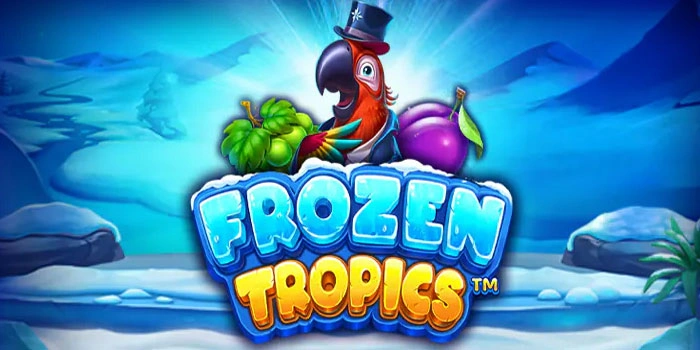 Strategi Anti Rugi Slot Frozen Tropics Demi Kemenangan Fantastis