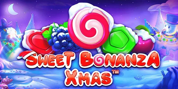 Panduan Praktis Raih Kemenangan Slot Sweet Bonanza Xmas